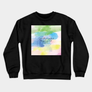 God will give you back the years you lost. Joel 2:25 Crewneck Sweatshirt